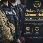 Aydın Asker Polis ve Memur Hukuku Avukatı